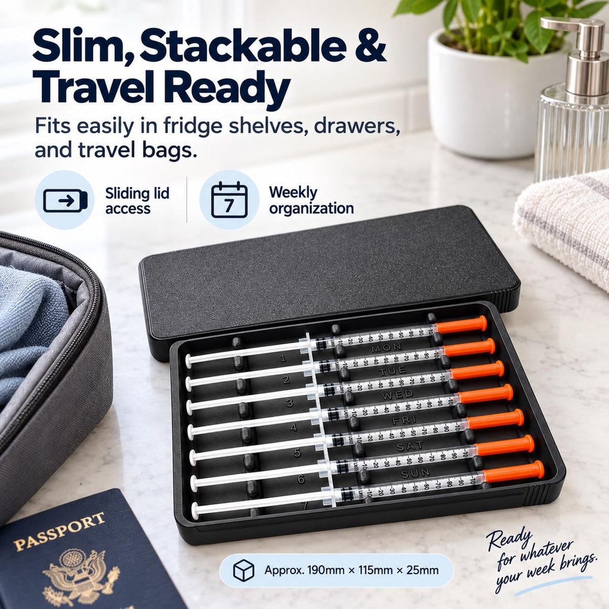Slim, Stackable & Travel Ready — Black weekly syringe case on bathroom counter with passport, open lid, and 7 prefilled syringes.