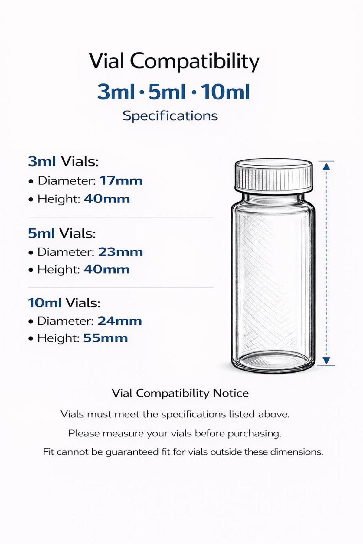 Vial measurement guide: 3mL approximately 17mm by 40mm; larger vials up to 23–24mm by 55mm.